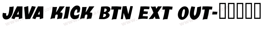 Java Kick BTN Ext Out字体转换